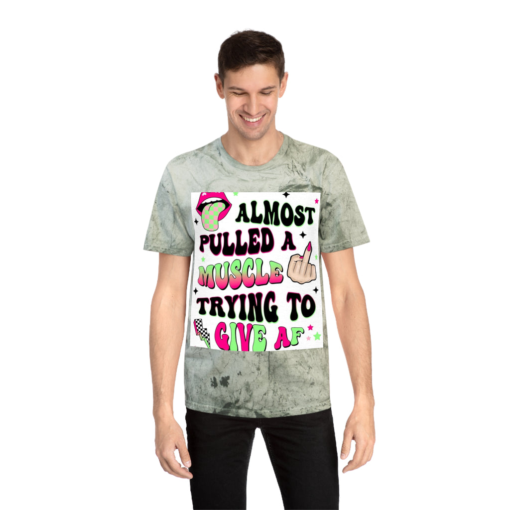 Graphic Tee — "Almost Pulled a Muscle Trying to Give AF" Color Blast T-Shirt