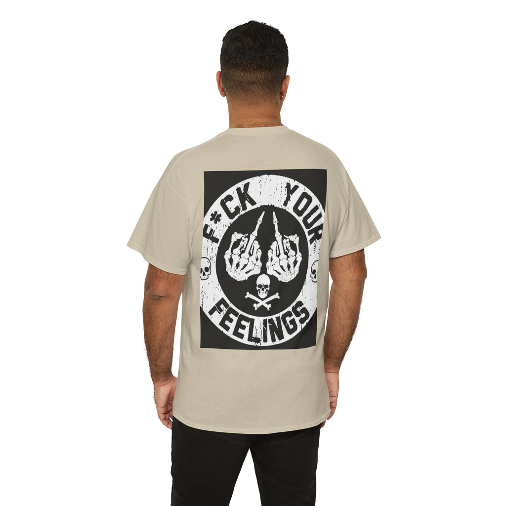 Not Sorry Skull Tee — 'F*ck Your Feelings' Graphic T-Shirt