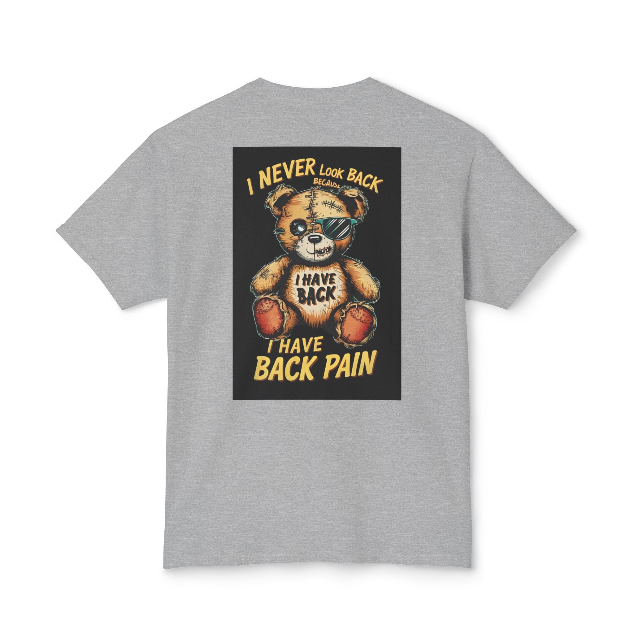 T-Shirt — Vintage Injured Teddy Bear "I Never Look Back, I Have Back Pain" Graphic