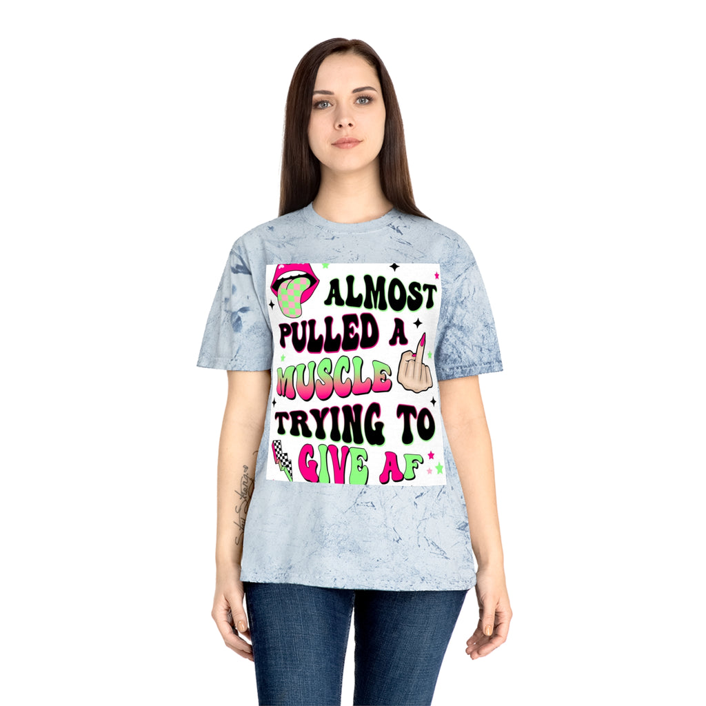 Graphic Tee — "Almost Pulled a Muscle Trying to Give AF" Color Blast T-Shirt