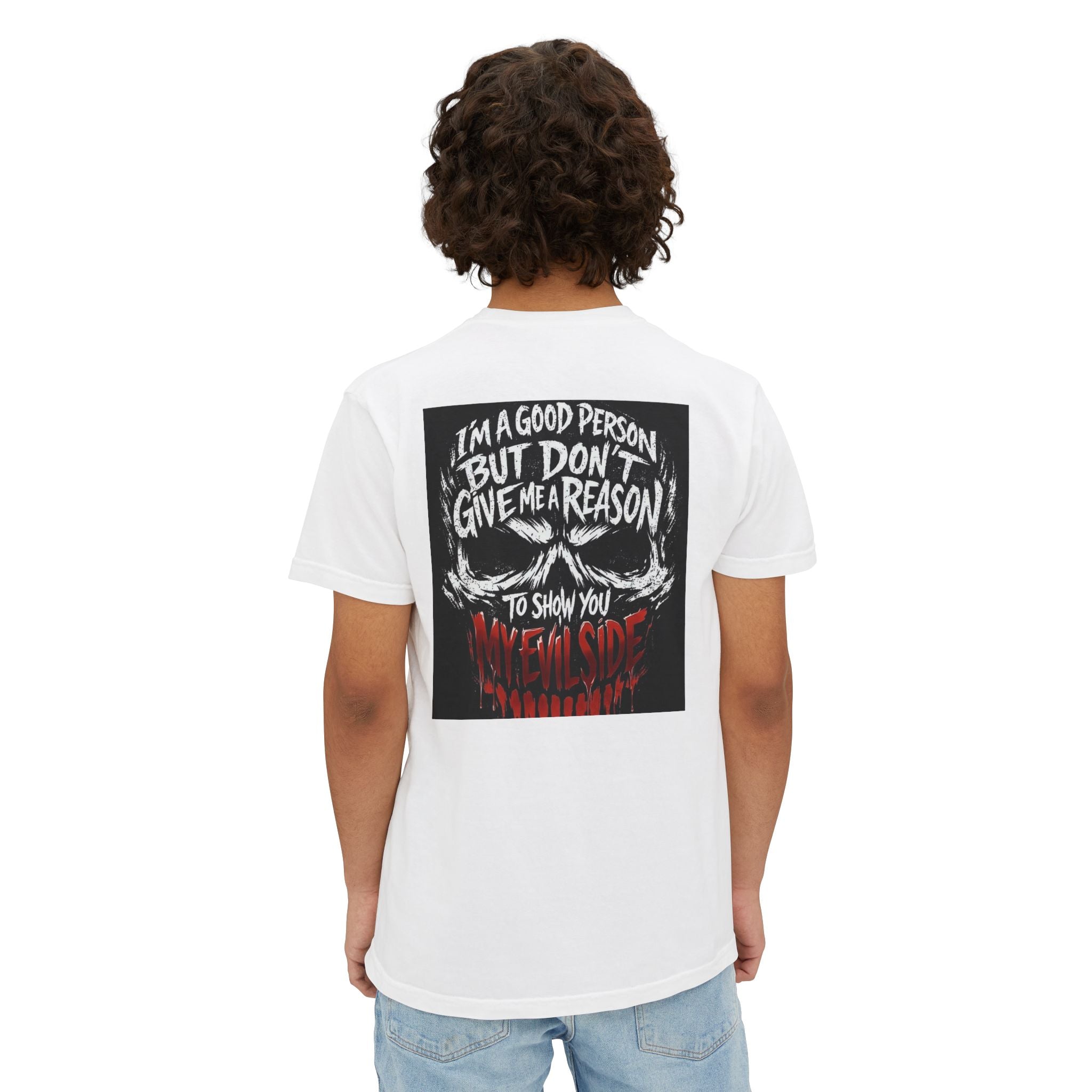 Pocket T-Shirt — "I’m a Good Person But Don’t Give Me a Reason" Graphic