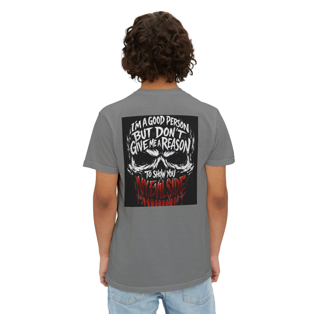 Pocket T-Shirt — "I’m a Good Person But Don’t Give Me a Reason" Graphic