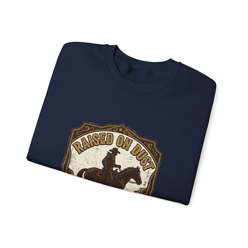 Raised on Dust Crewneck Sweatshirt | Western Americana Vintage rodeo, frontier