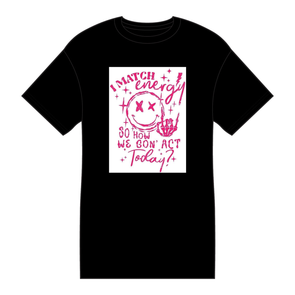 I Match Energy Tee — Graphic Skull & 'So How We Gon' Act Today?' Cotton T-Shirt