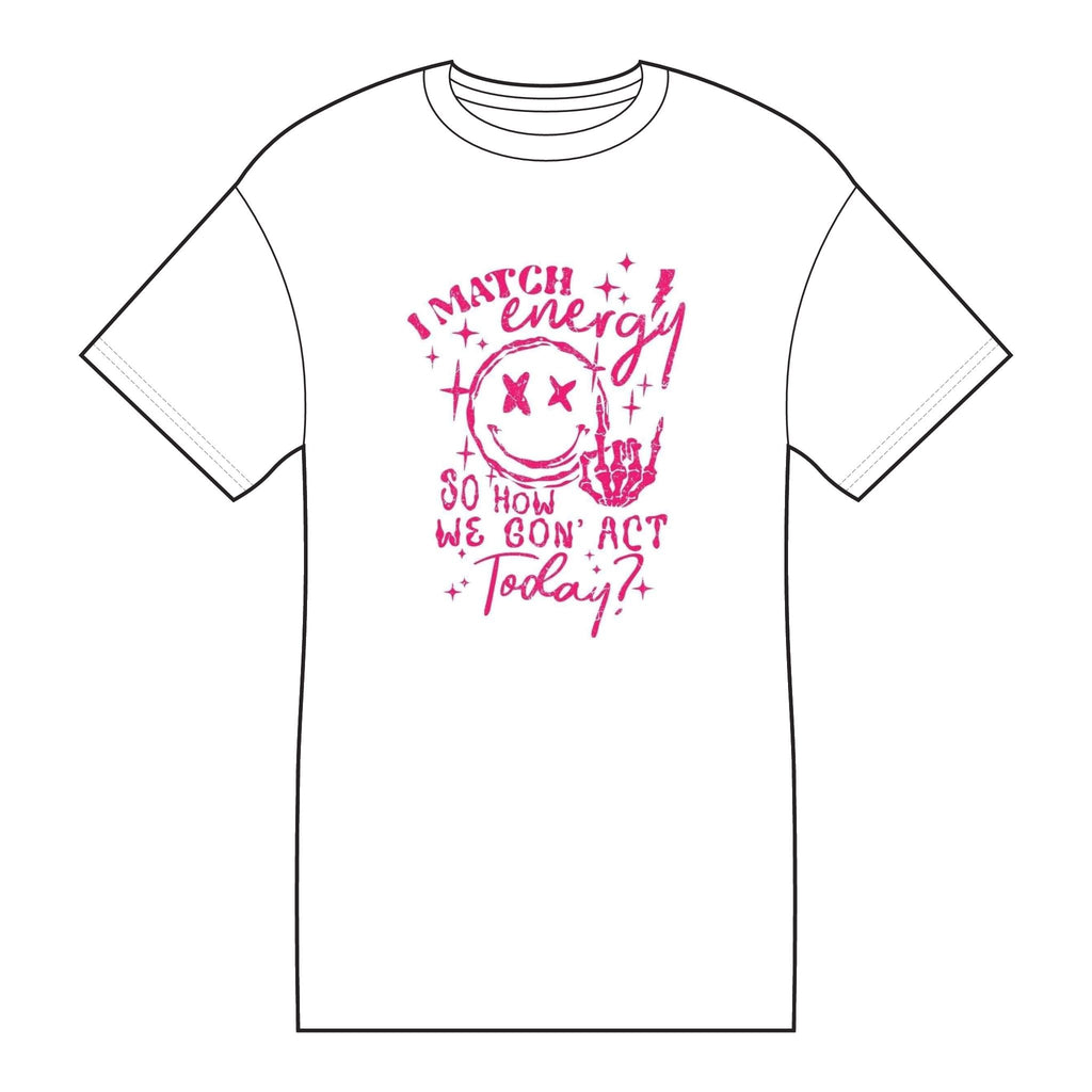 I Match Energy Tee — Graphic Skull & 'So How We Gon' Act Today?' Cotton T-Shirt