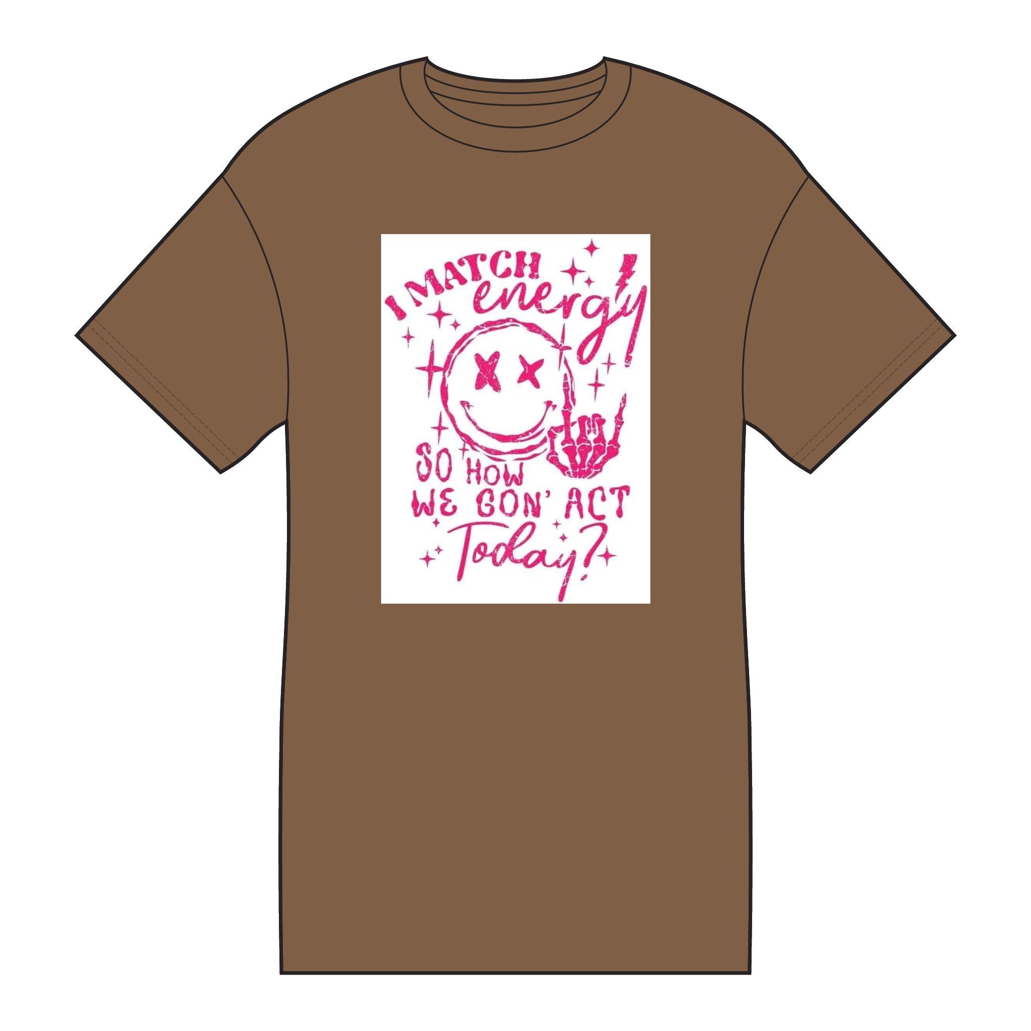 I Match Energy Tee — Graphic Skull & 'So How We Gon' Act Today?' Cotton T-Shirt