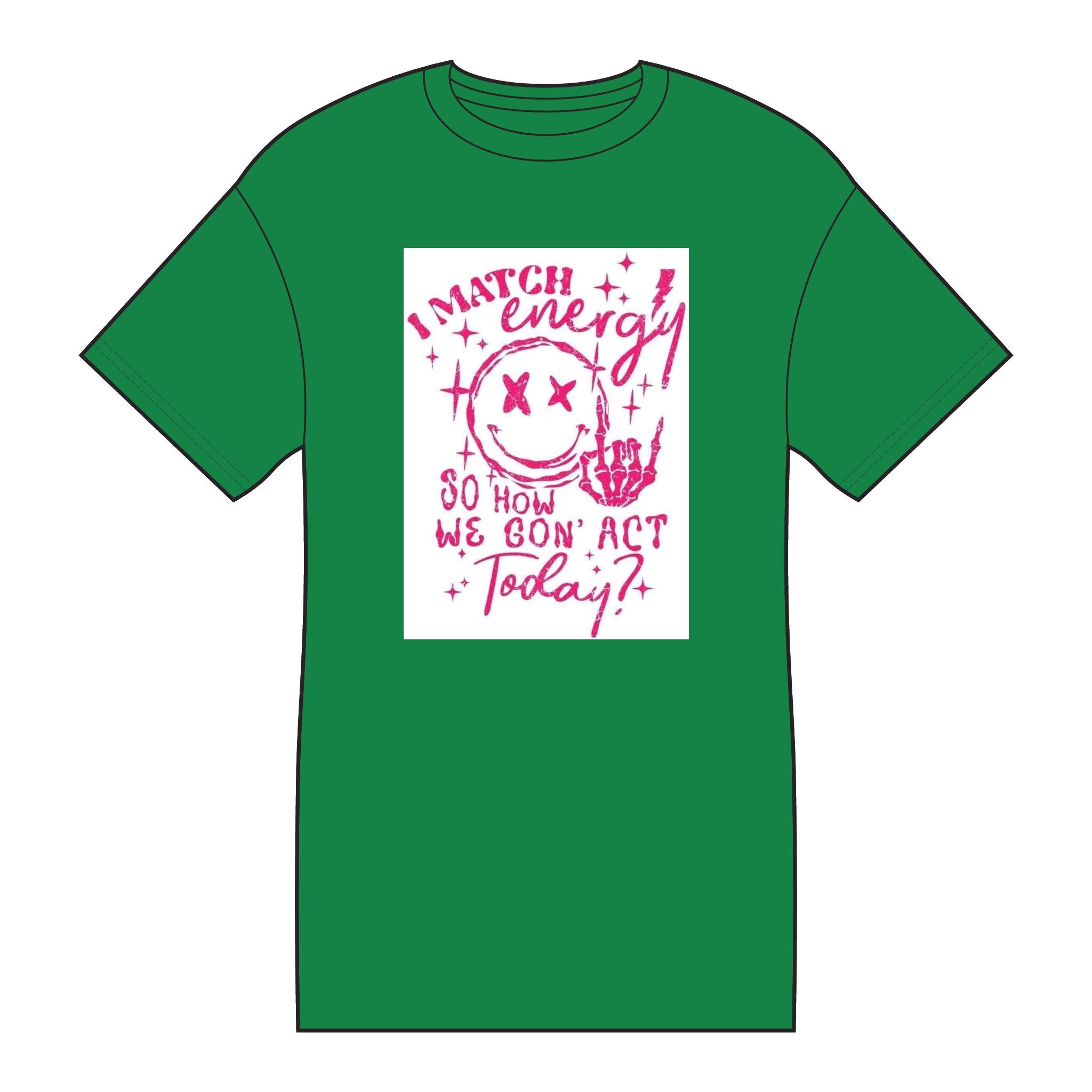 I Match Energy Tee — Graphic Skull & 'So How We Gon' Act Today?' Cotton T-Shirt