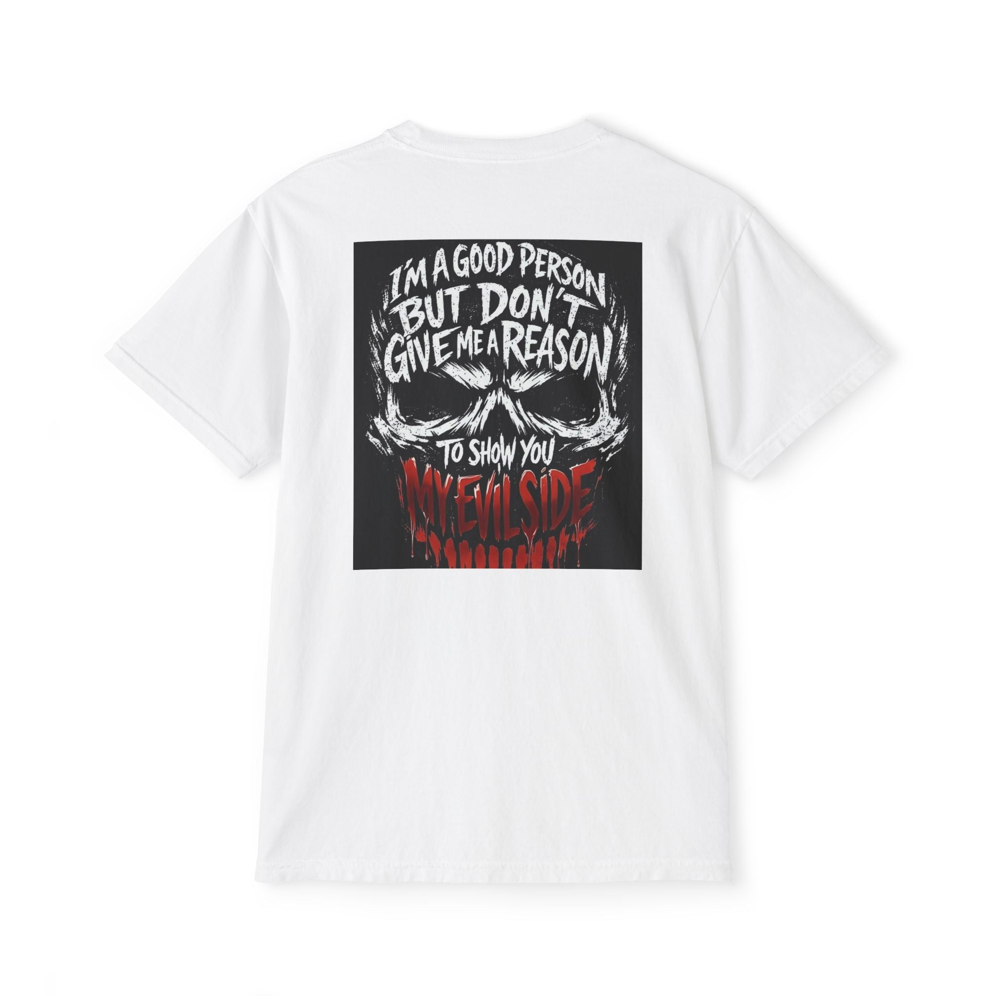 Pocket T-Shirt — "I’m a Good Person But Don’t Give Me a Reason" Graphic
