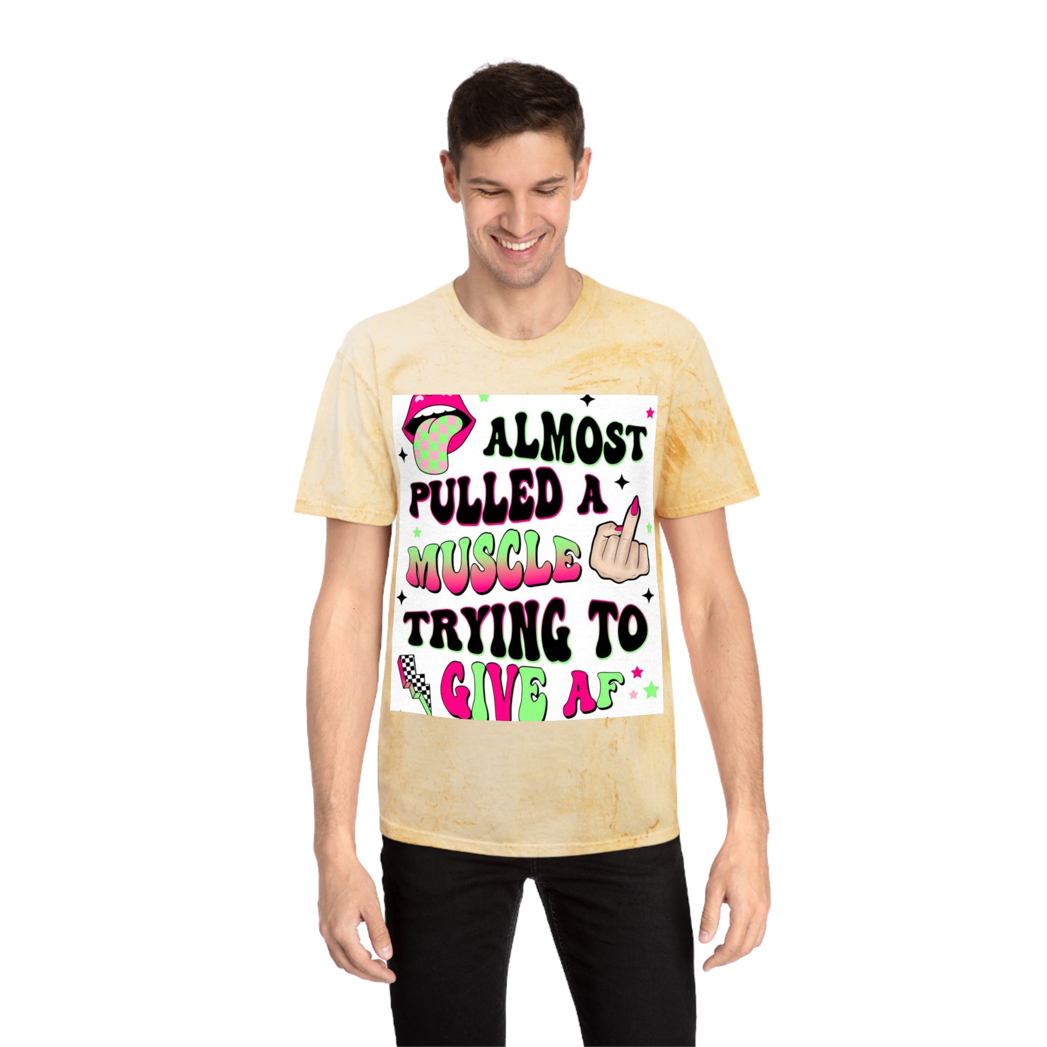 Graphic Tee — "Almost Pulled a Muscle Trying to Give AF" Color Blast T-Shirt