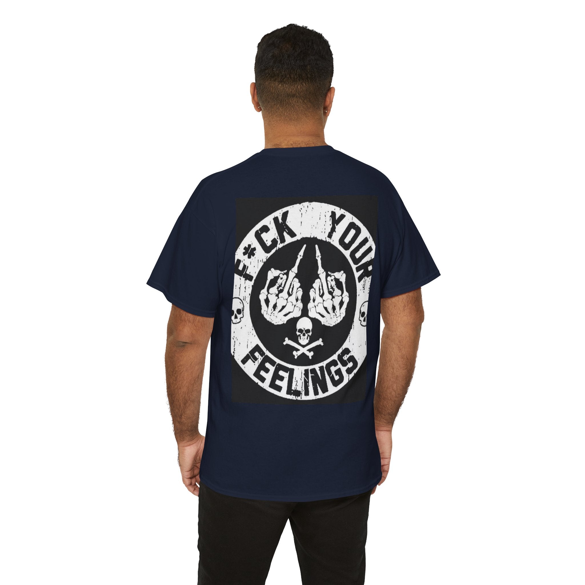 Not Sorry Skull Tee — 'F*ck Your Feelings' Graphic T-Shirt