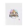 He Is Risen Velveteen Blanket | Christian Easter, Resurrection Scripture
