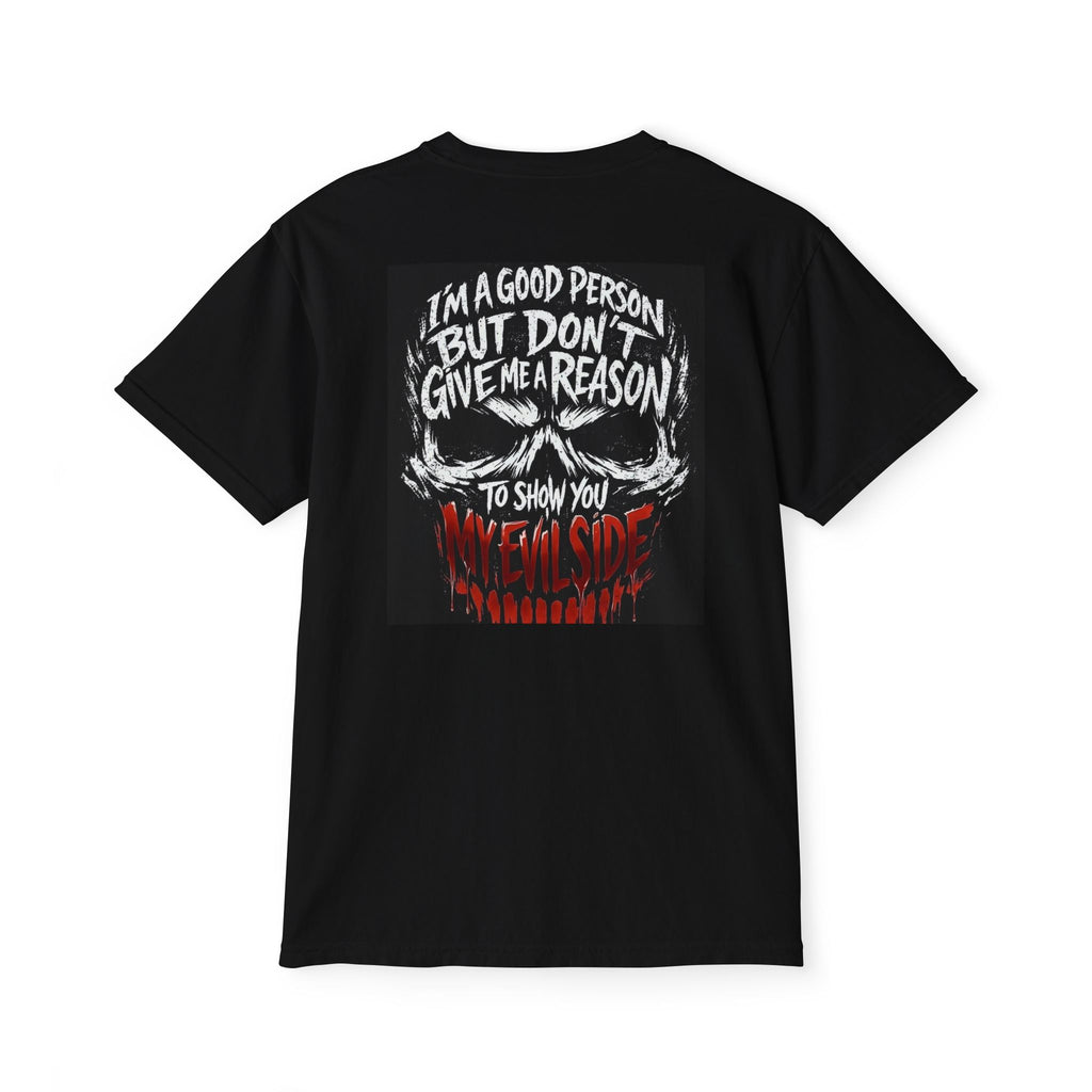 Pocket T-Shirt — "I’m a Good Person But Don’t Give Me a Reason" Graphic