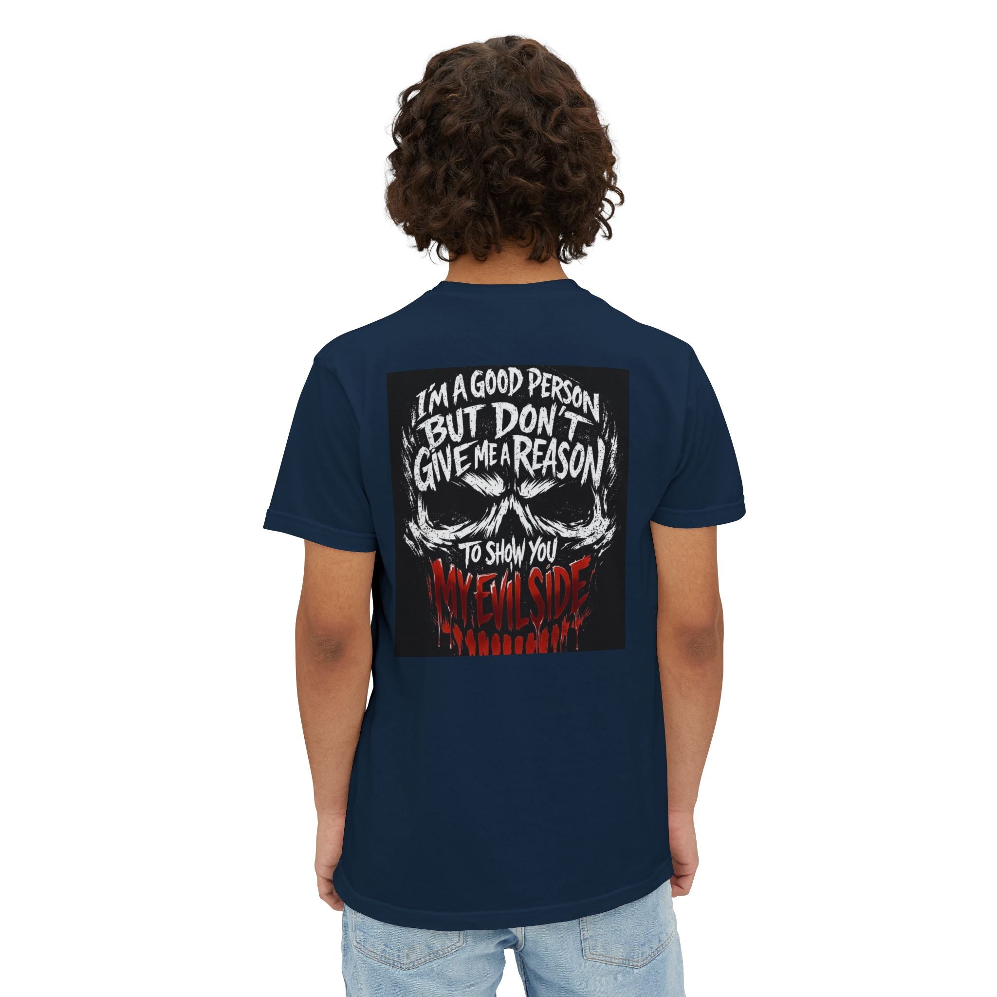 Pocket T-Shirt — "I’m a Good Person But Don’t Give Me a Reason" Graphic