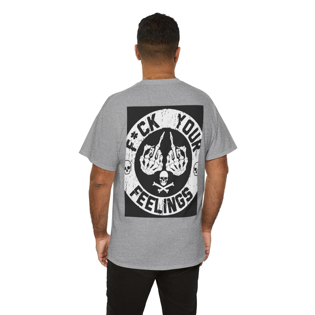 Not Sorry Skull Tee — 'F*ck Your Feelings' Graphic T-Shirt